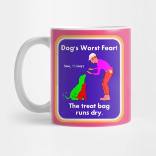 Dog's worst fear! Mug